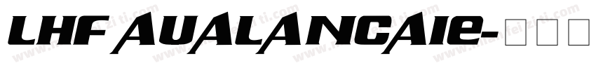 LHF AUALANCAIE字体转换